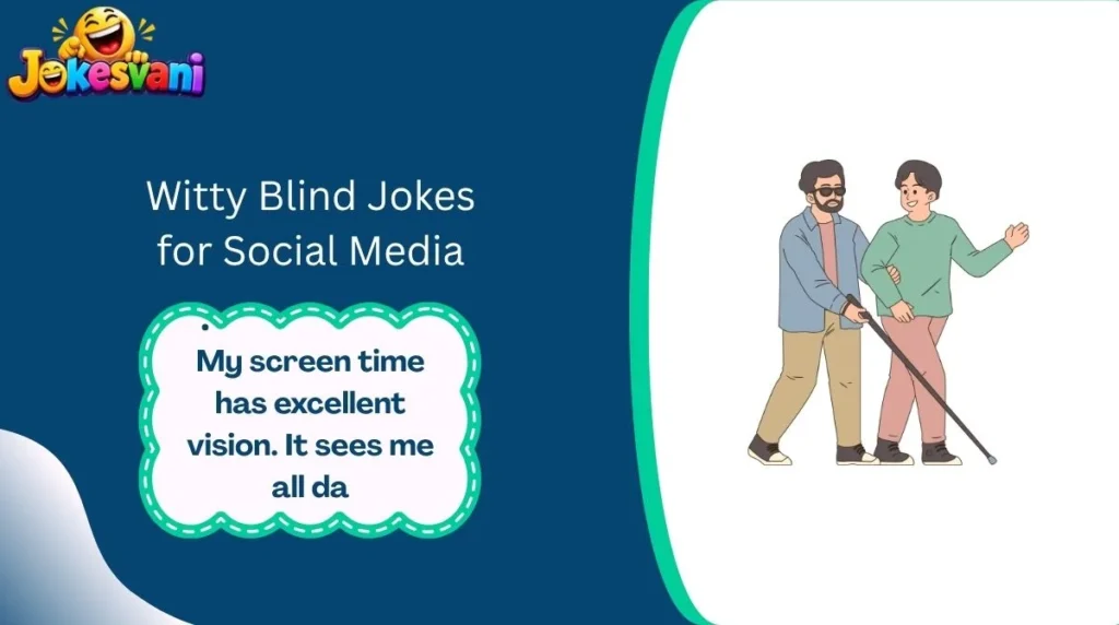 Witty Blind Jokes for Social Media