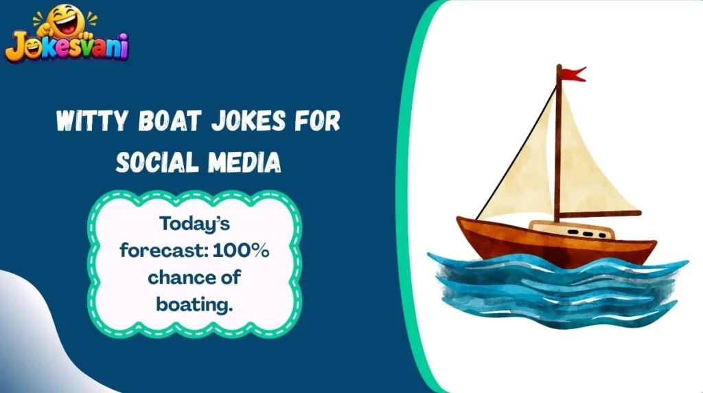 Witty Boat Jokes for Social Media