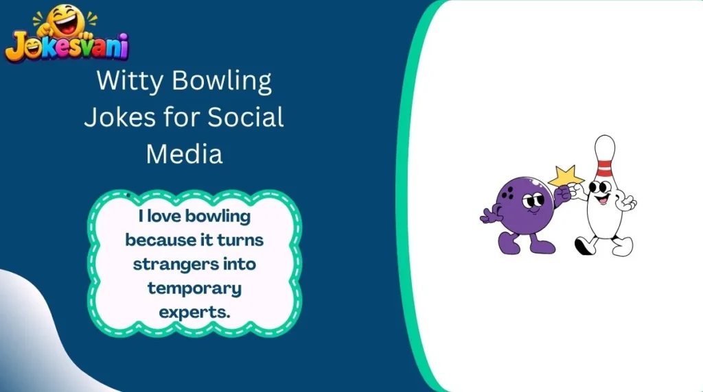 Witty Bowling Jokes for Social Media