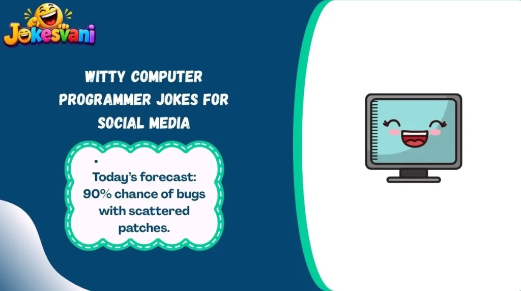 Witty Computer Programmer Jokes for Social Media