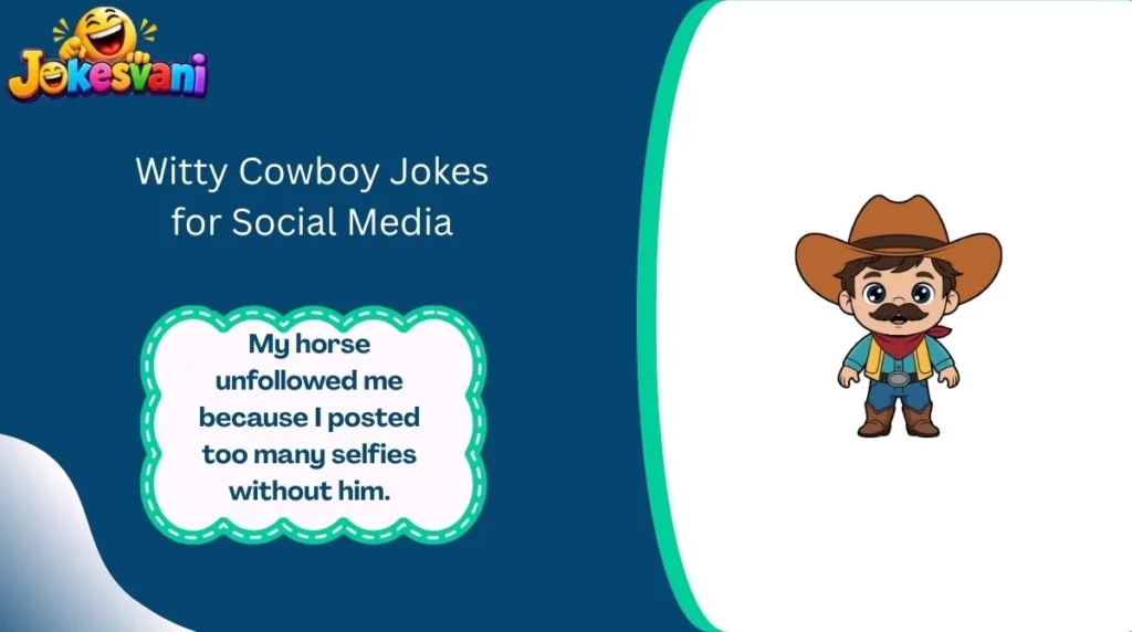 Witty Cowboy Jokes for Social Media