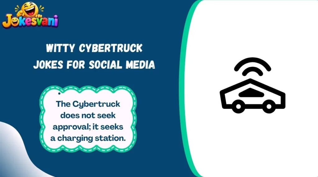 Witty Cybertruck Jokes for Social Media