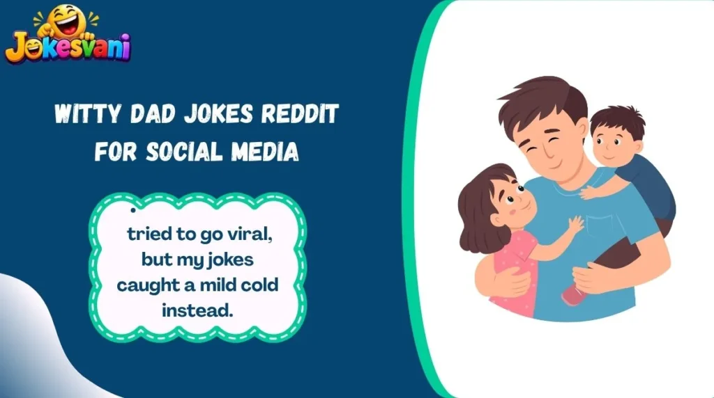 Witty Dad Jokes Reddit for Social Media