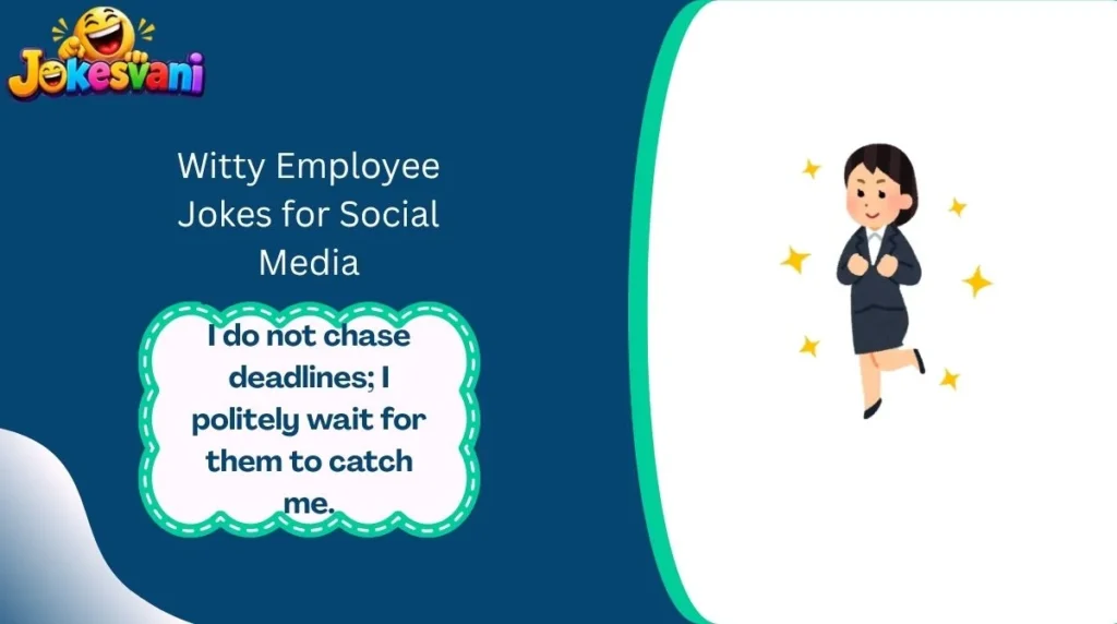 Witty Employee Jokes for Social Media