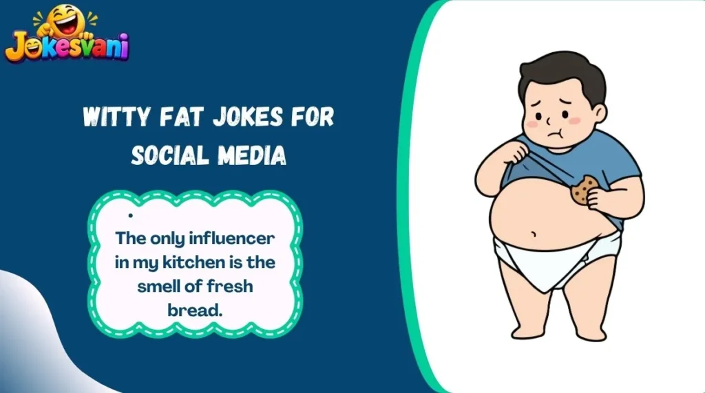 Witty Fat Jokes for Social Media