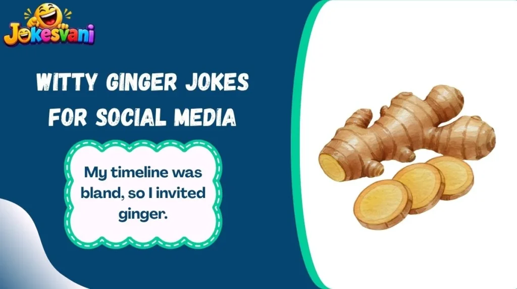 Witty Ginger Jokes for Social Media