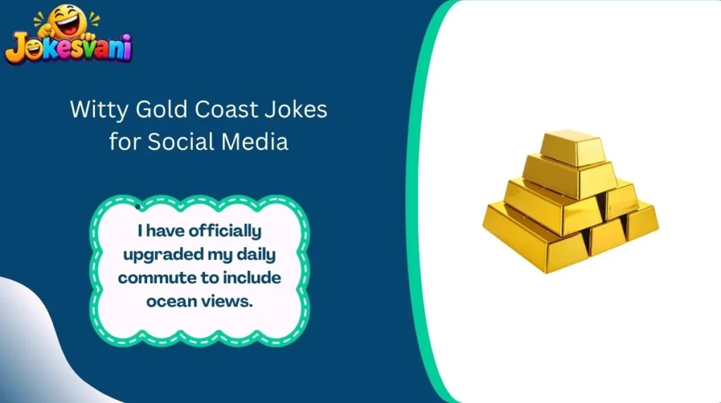 Witty Gold Coast Jokes for Social Media