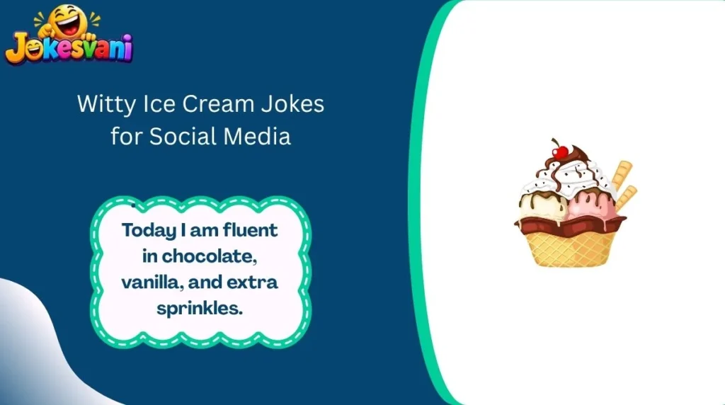 Witty Ice Cream Jokes for Social Media