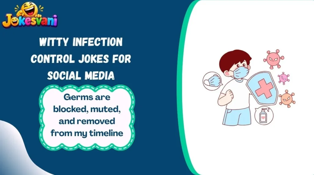 Witty Infection Control Jokes for Social Media