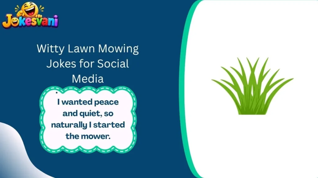 Witty Lawn Mowing Jokes for Social Media