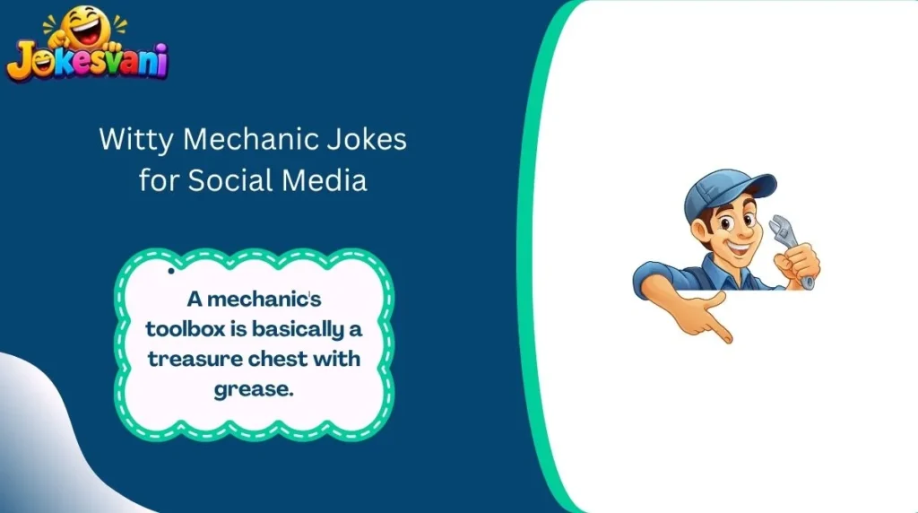 Witty Mechanic Jokes for Social Media