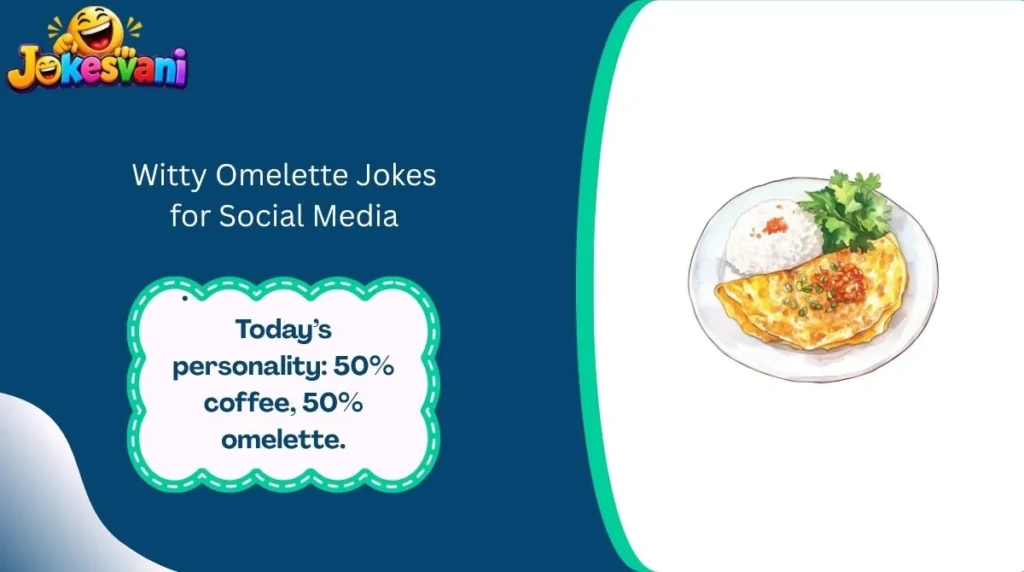 Witty Omelette Jokes for Social Media