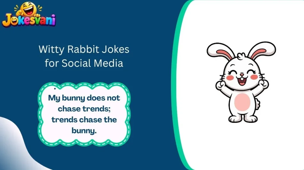 Witty Rabbit Jokes for Social Media