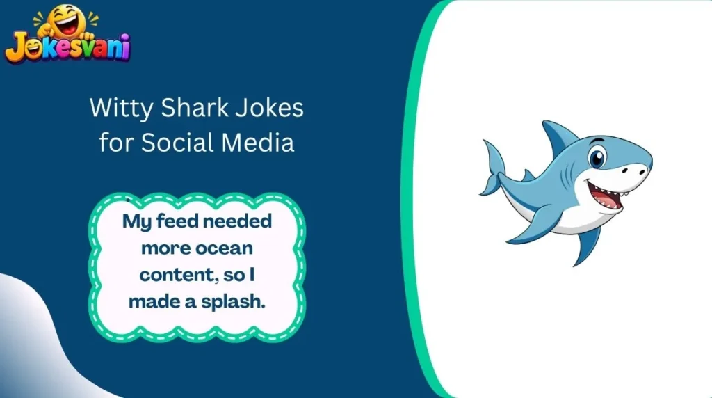 Witty Shark Jokes for Social Media