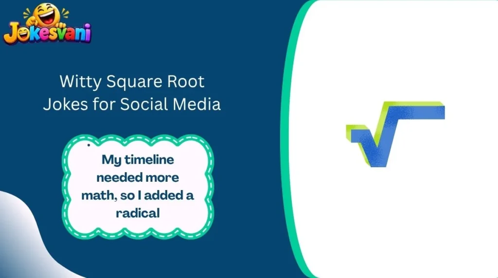 Witty Square Root Jokes for Social Media