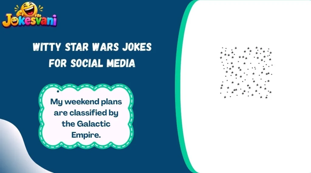 Witty Star Wars Jokes for Social Media