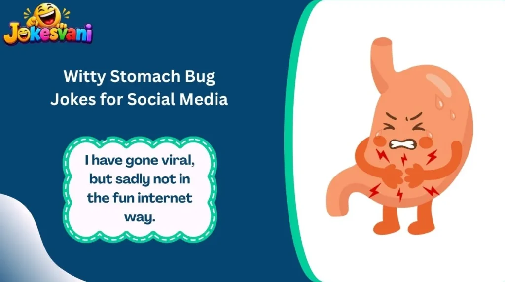 Witty Stomach Bug Jokes for Social Media