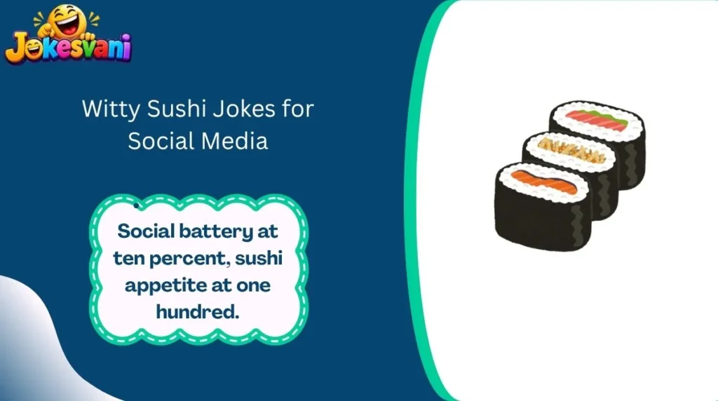 Witty Sushi Jokes for Social Media