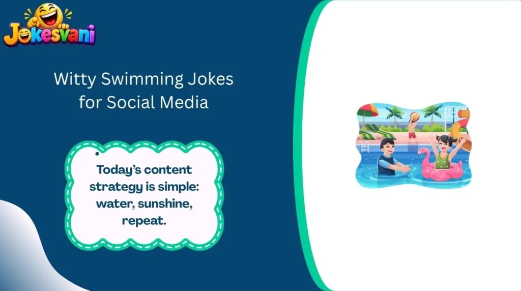 Witty Swimming Jokes for Social Media