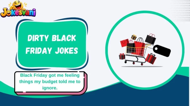 Dirty Black Friday Jokes