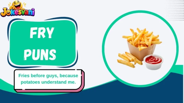 Fry Puns