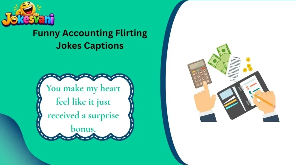 Funny Accounting Flirting Jokes Captions