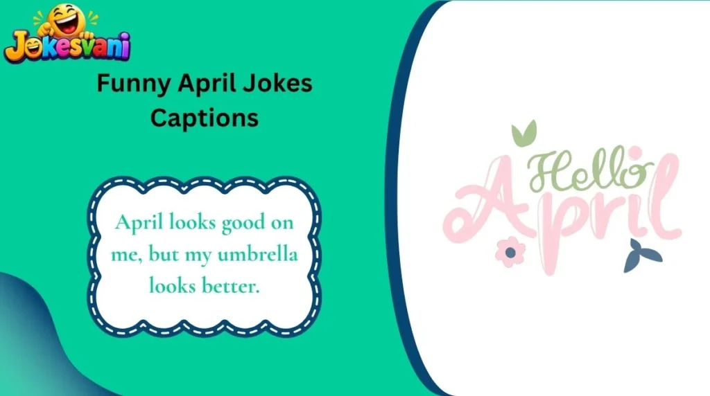 Funny April Jokes Captions