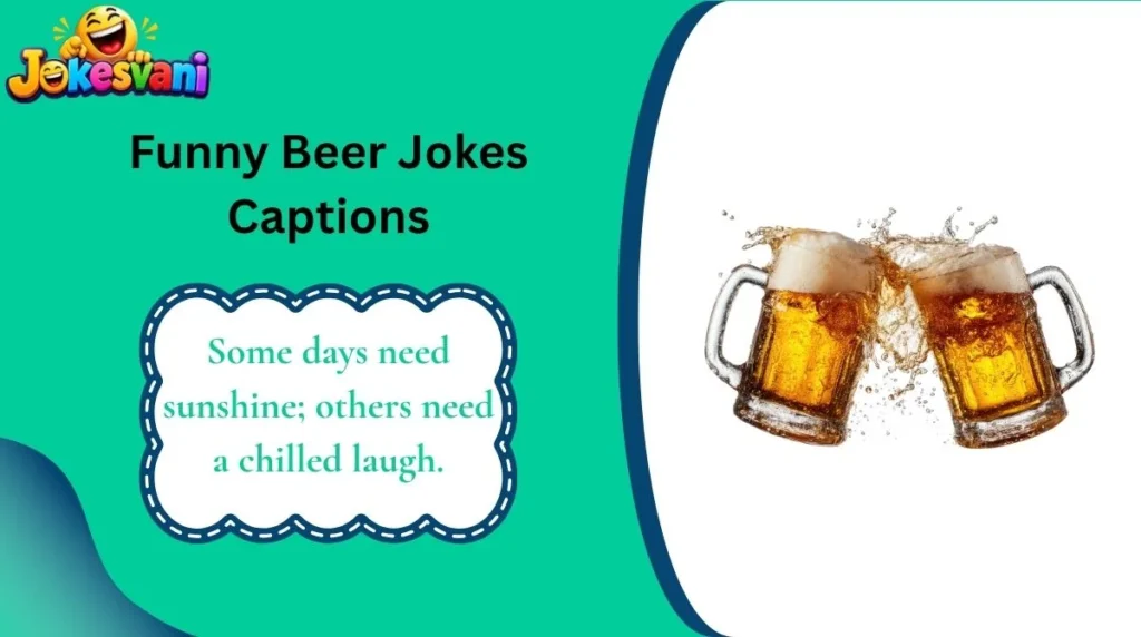 Funny Beer Jokes Captions