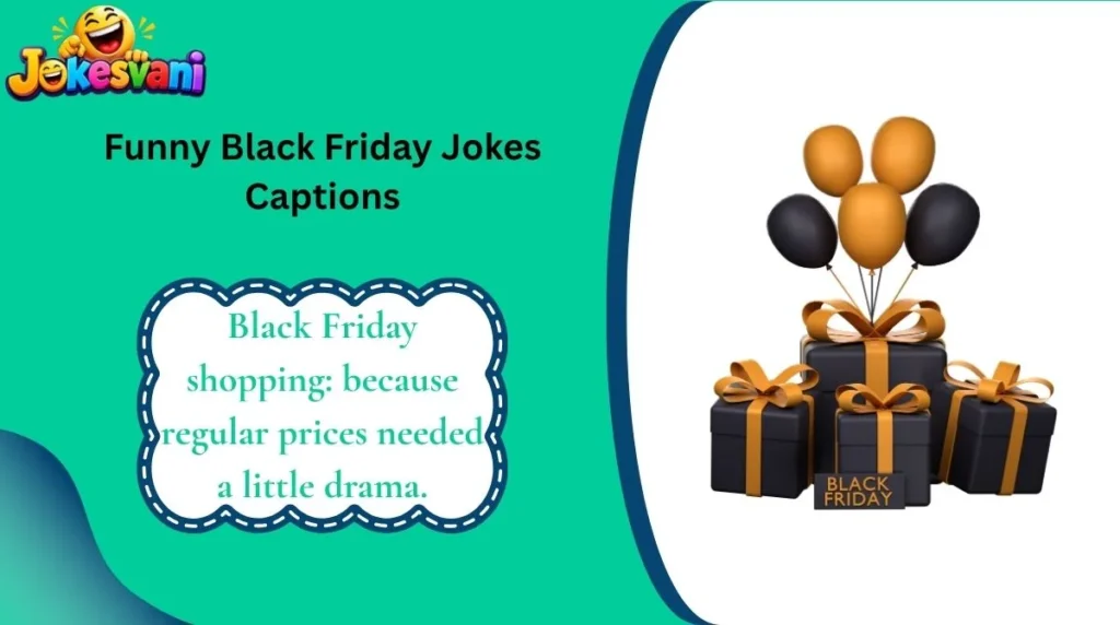 Funny Black Friday Jokes Captions