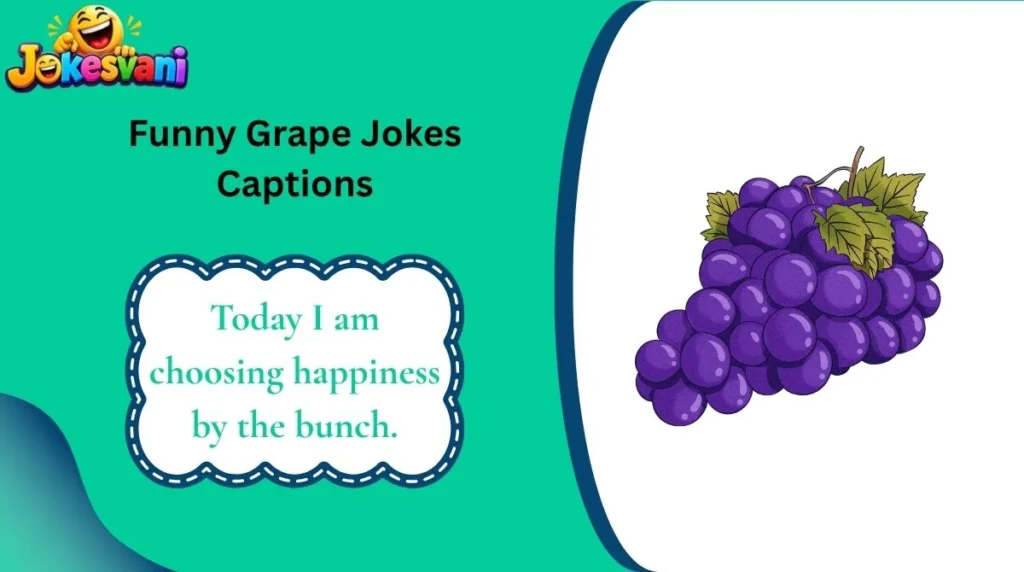 Funny Grape Jokes Captions