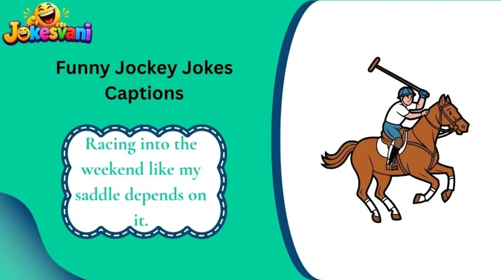 Funny Jockey Jokes Captions