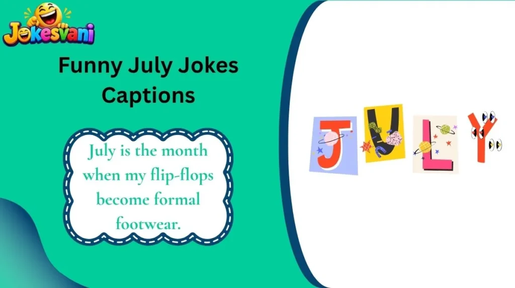 Funny July Jokes Captions
