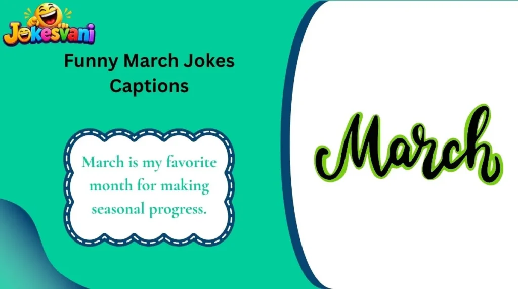 Funny March Jokes Captions