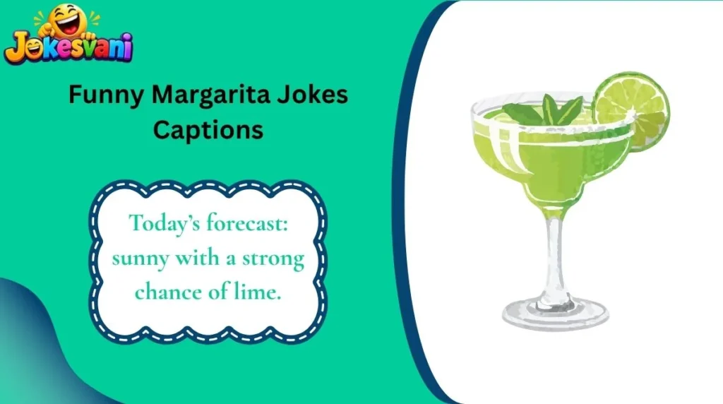 Funny Margarita Jokes Captions