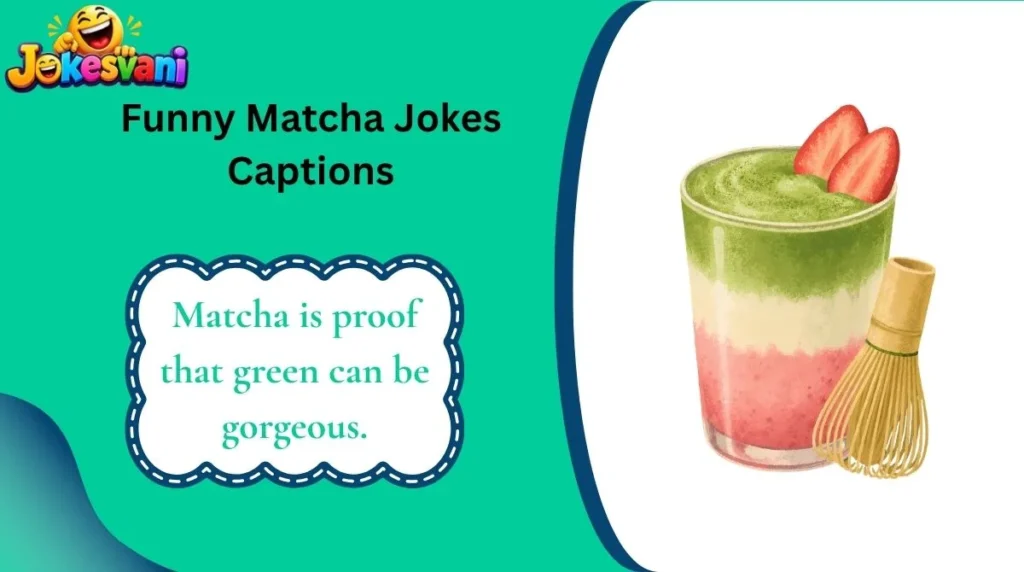 Funny Matcha Jokes Captions