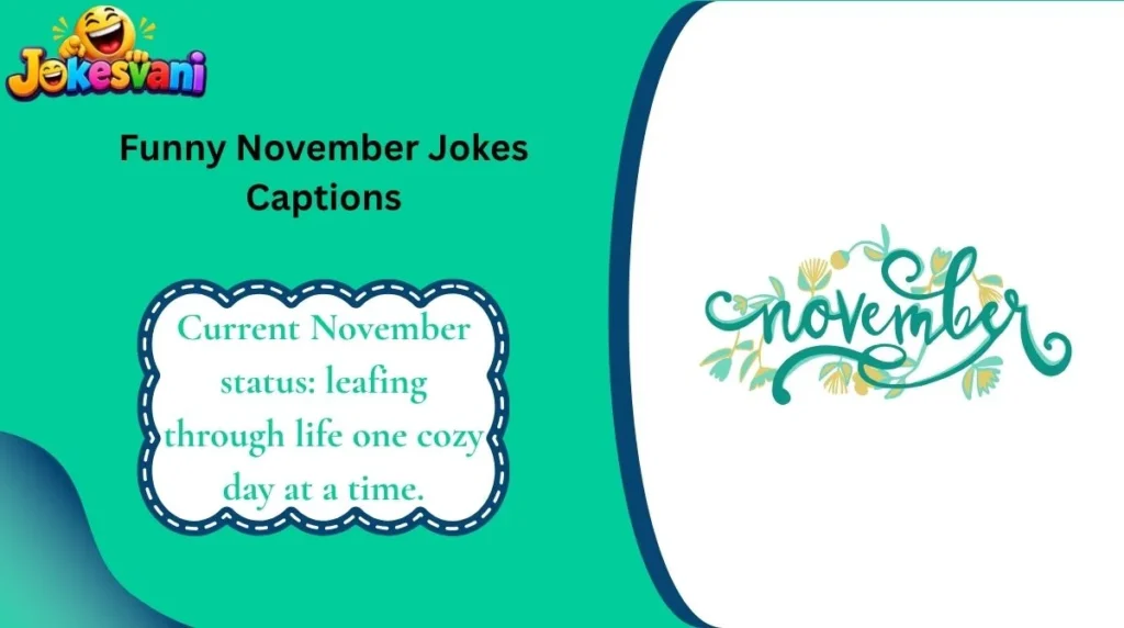 Funny November Jokes Captions