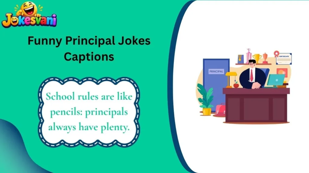 Funny Principal Jokes Captions