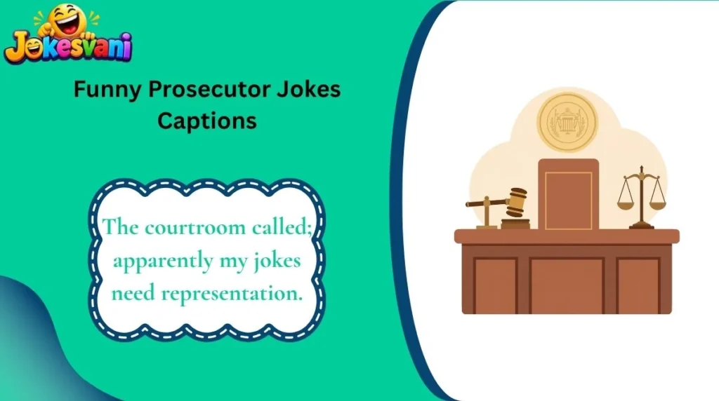 Funny Prosecutor Jokes Captions