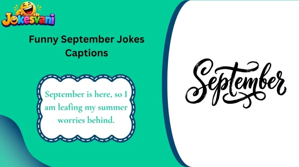 Funny September Jokes Captions