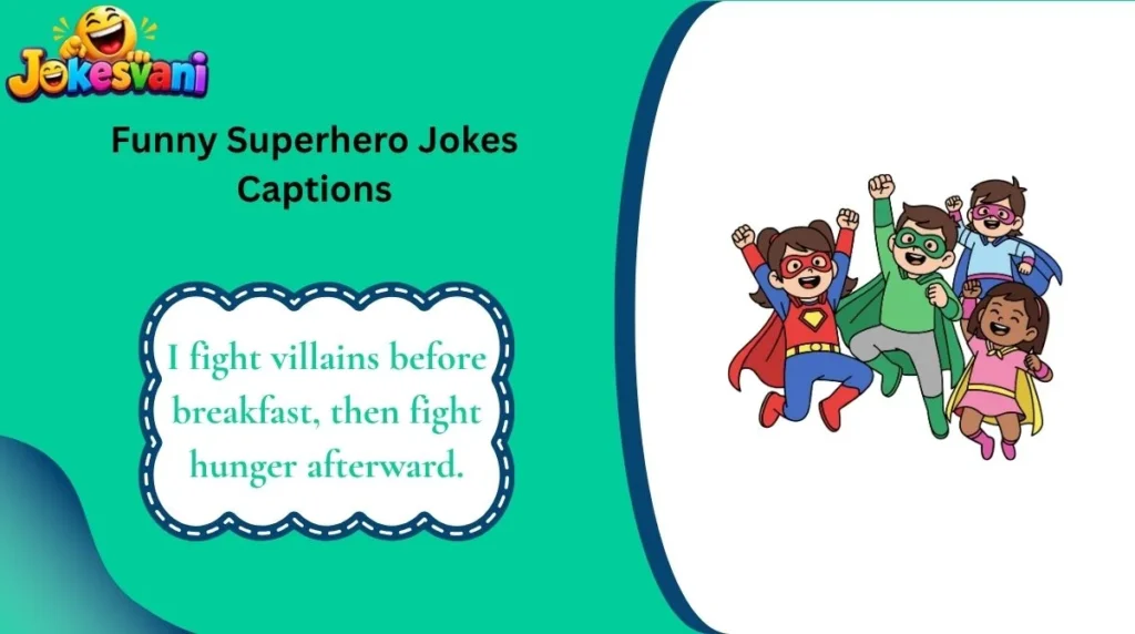 Funny Superhero Jokes Captions