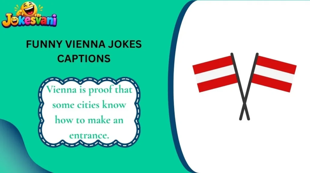 Funny Vienna Jokes Captions