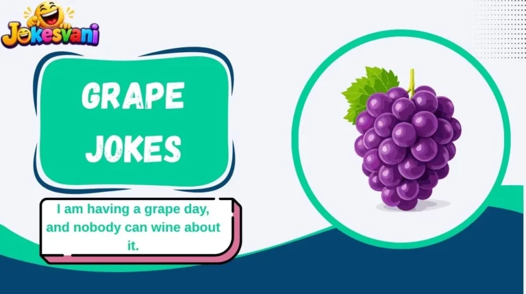 Grape Jokes