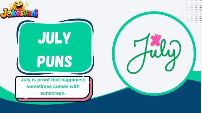 July Puns