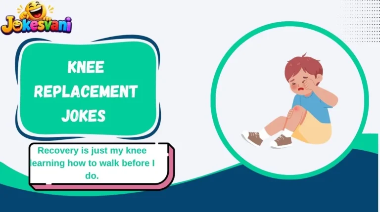 Knee Replacement Jokes
