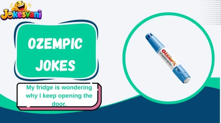 Ozempic Jokes