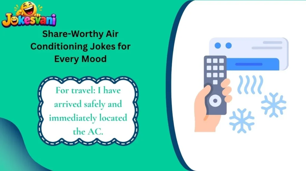 Share-Worthy Air Conditioning Jokes for Every Mood