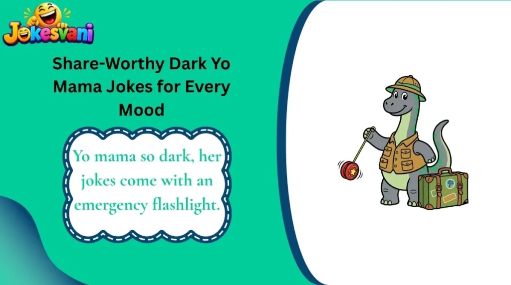 Share-Worthy Dark Yo Mama Jokes for Every Mood