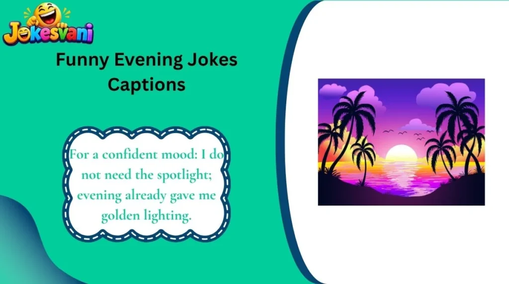 Share-Worthy Evening Jokes for Every Mood