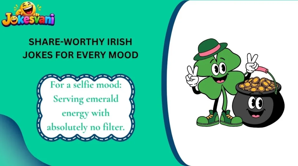 Share-Worthy Irish Jokes for Every Mood