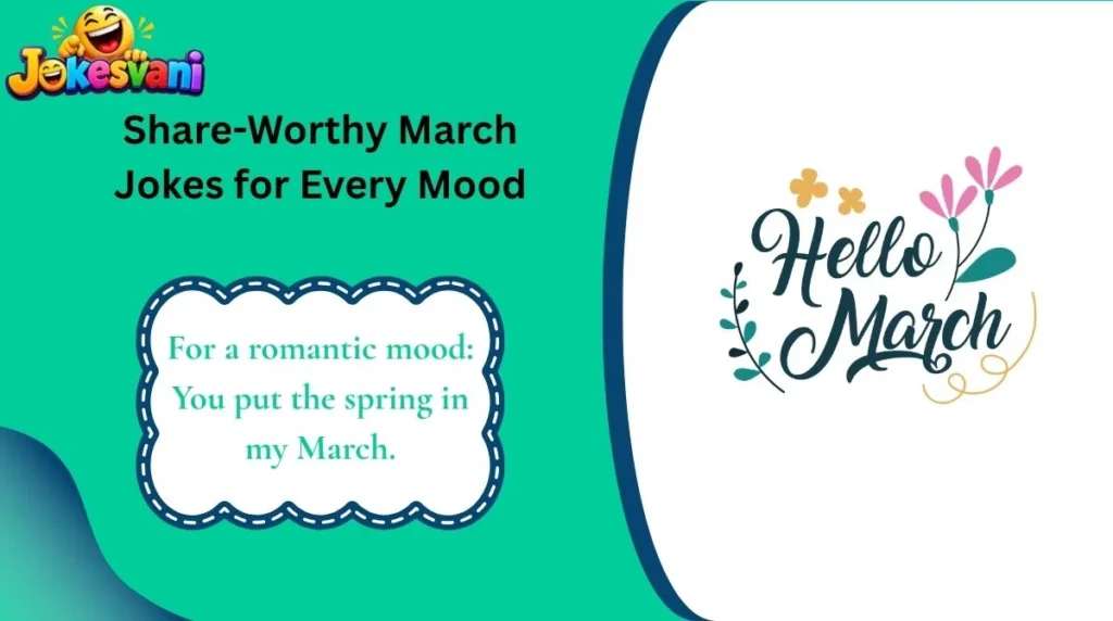 Share-Worthy March Jokes for Every Mood
